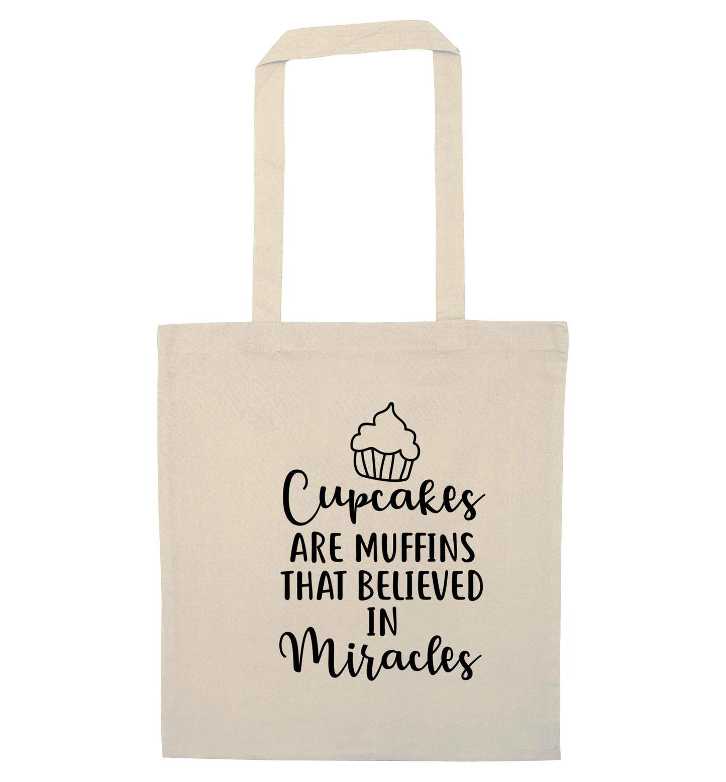 Cupcakes muffins that believed in miracles natural tote bag