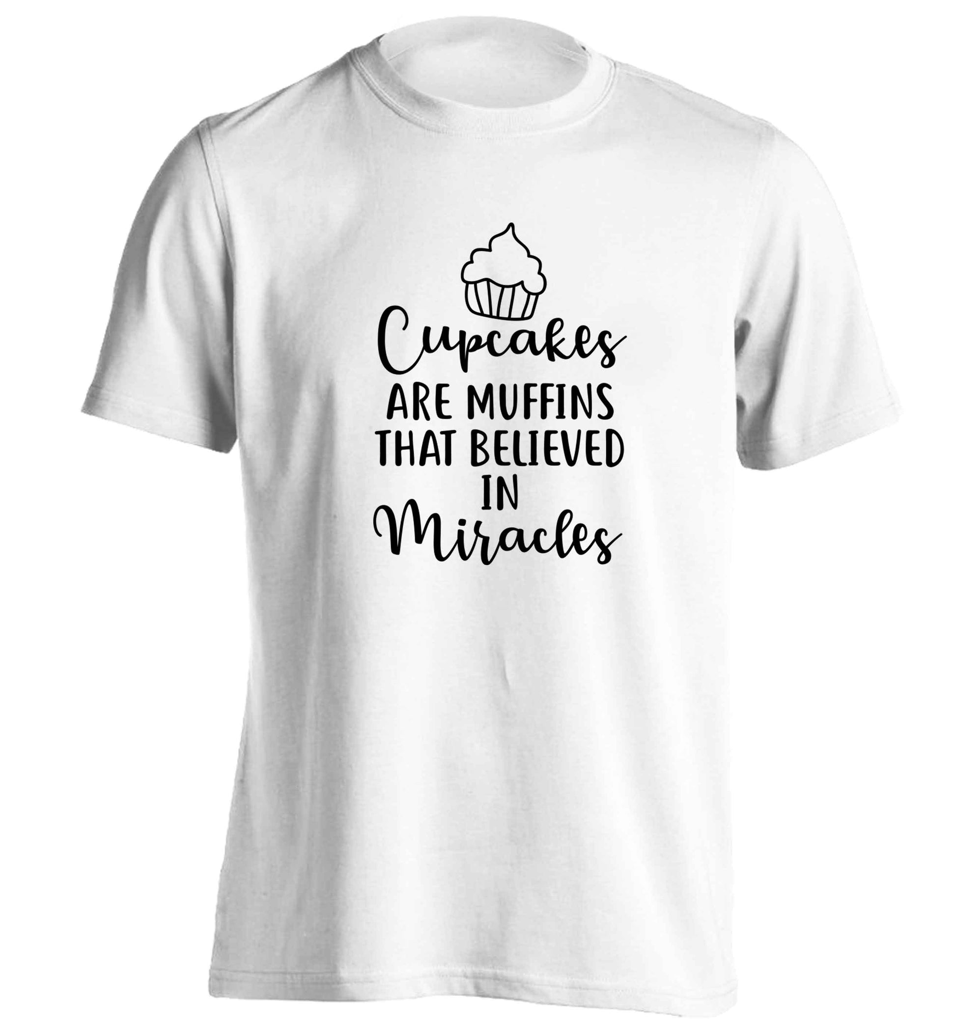 Cupcakes muffins that believed in miracles adults unisex white Tshirt 2XL