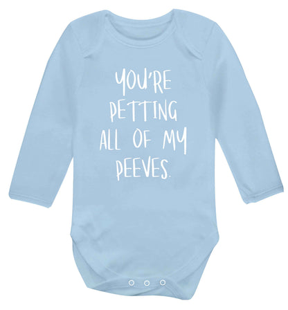 You're petting all of my peeves Baby Vest long sleeved pale blue 6-12 months