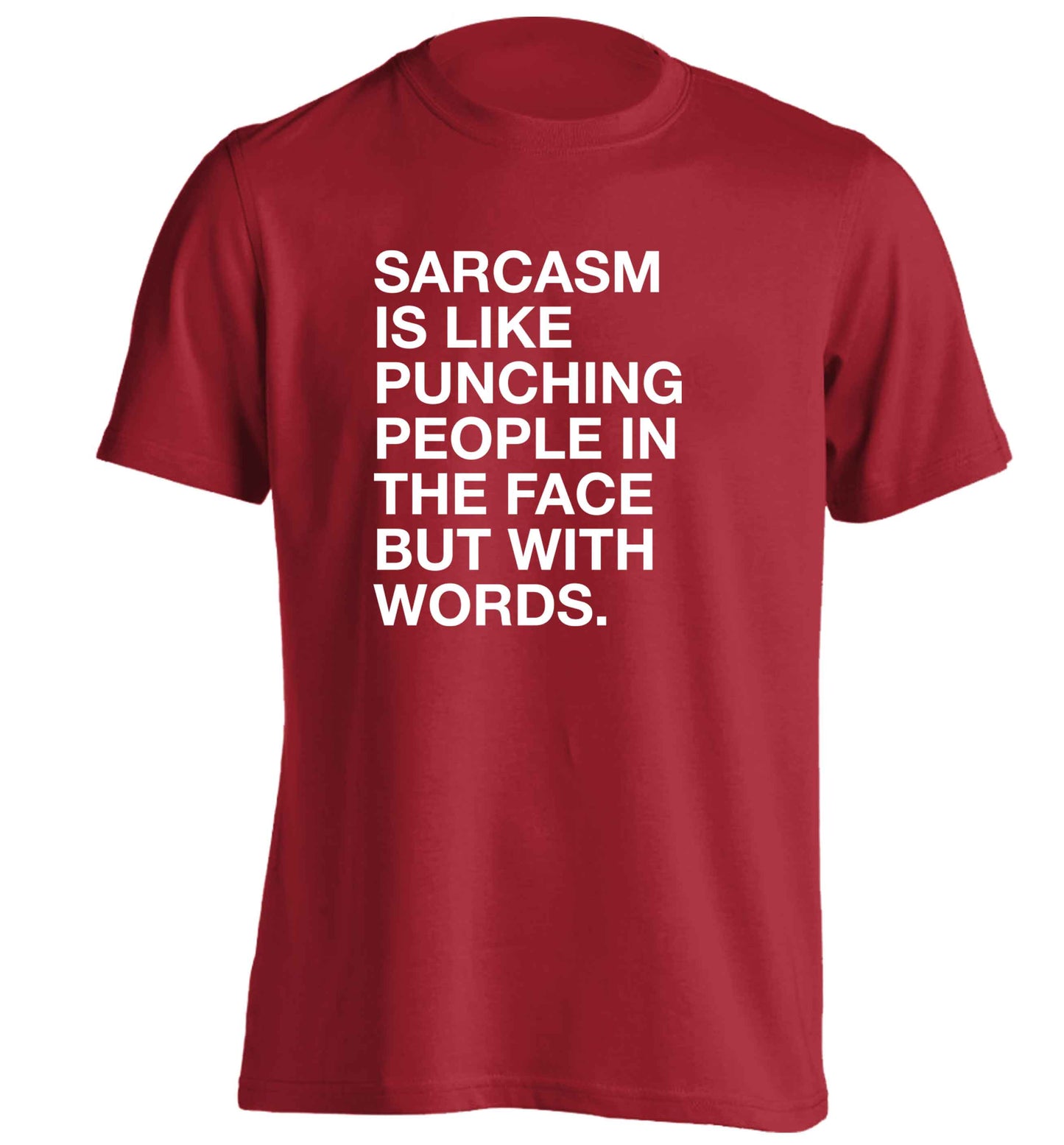 Sarcasm is like punching someone in the face adults unisex red Tshirt 2XL