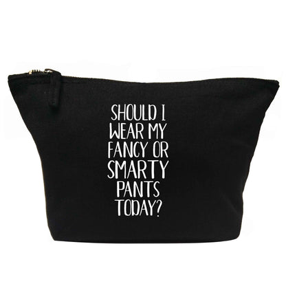 Should I wear my fancy or smarty pants on today? | makeup / wash bag