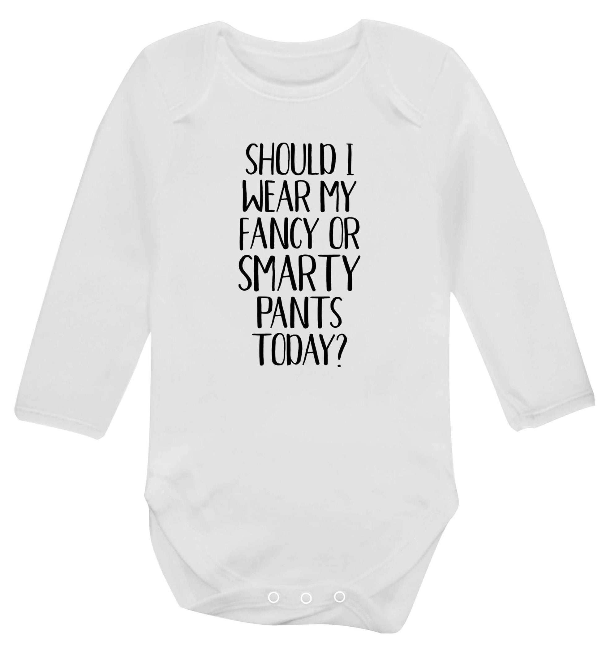 Should I wear my fancy or smarty pants on today? Baby Vest long sleeved white 6-12 months