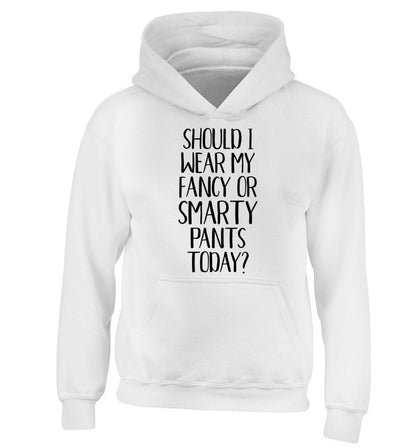 Should I wear my fancy or smarty pants on today? children's white hoodie 12-13 Years