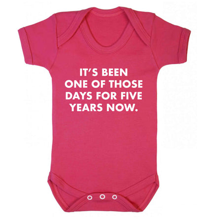It's been one of those days for 5 years now Baby Vest dark pink 18-24 months