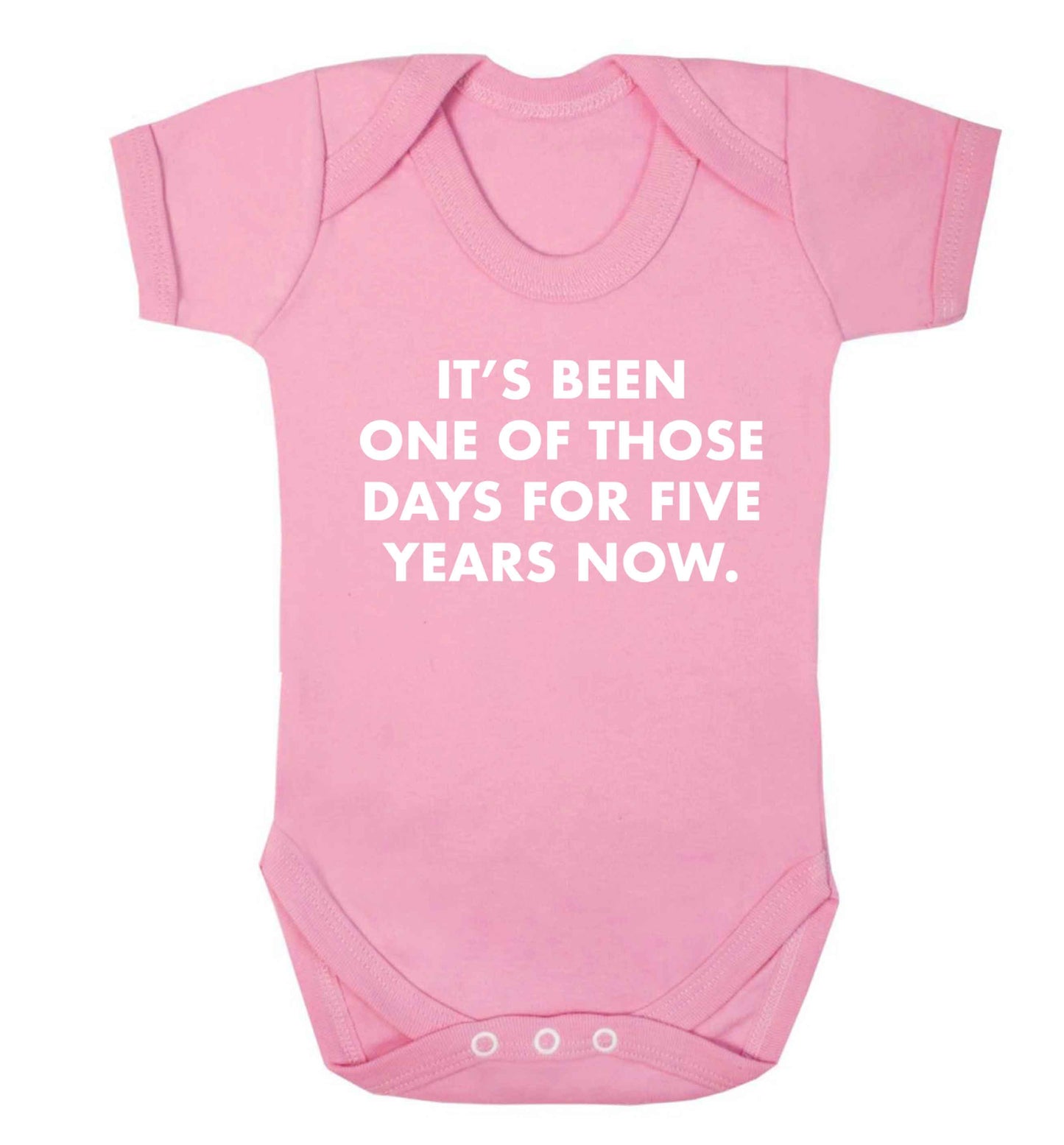 It's been one of those days for 5 years now Baby Vest pale pink 18-24 months