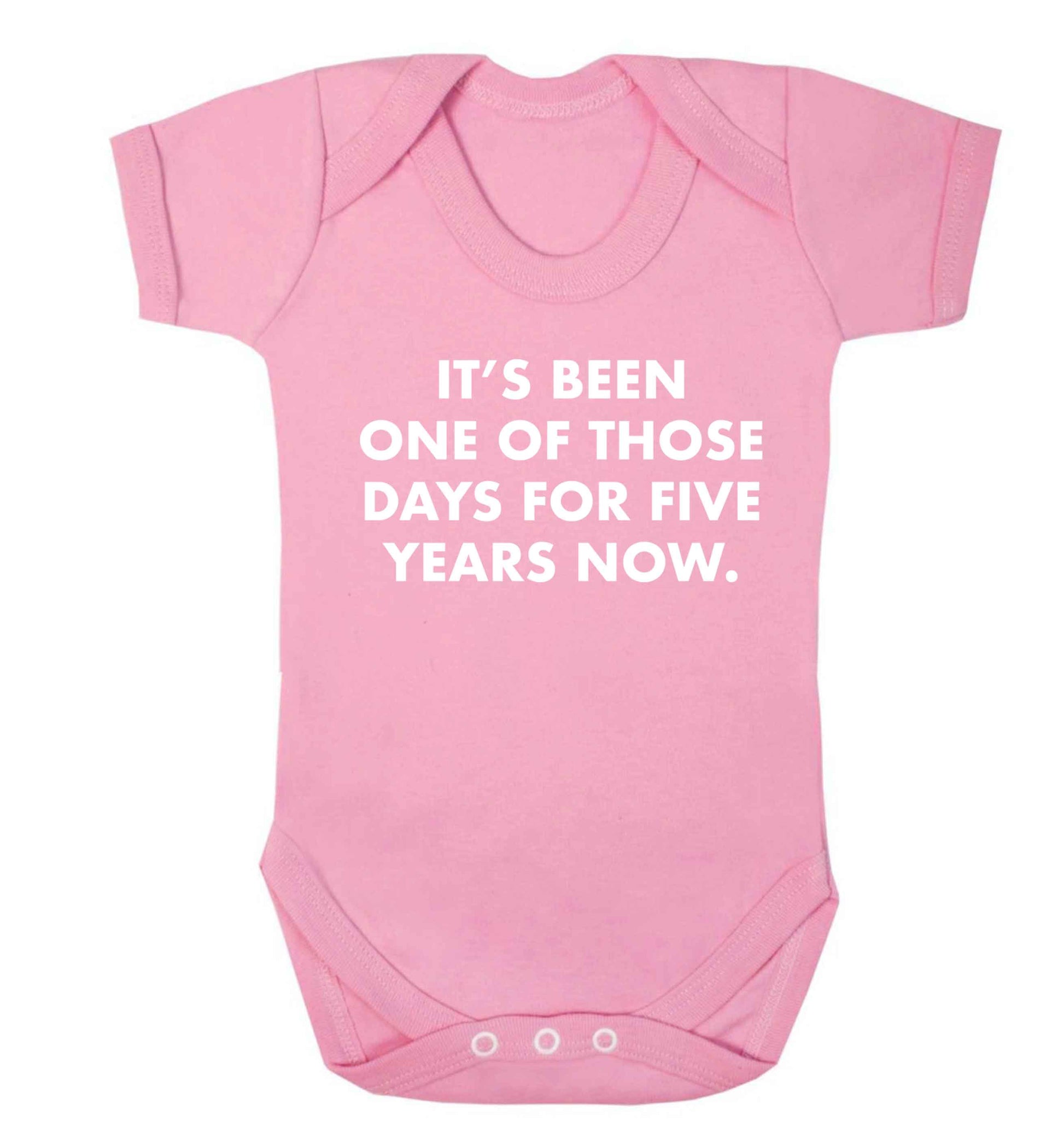 It's been one of those days for 5 years now Baby Vest pale pink 18-24 months