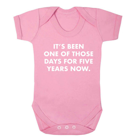 It's been one of those days for 5 years now Baby Vest pale pink 18-24 months