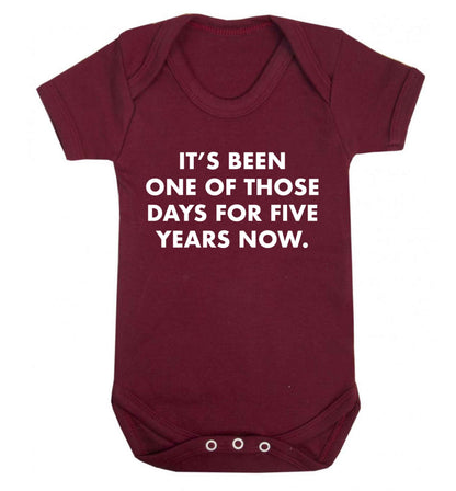 It's been one of those days for 5 years now Baby Vest maroon 18-24 months