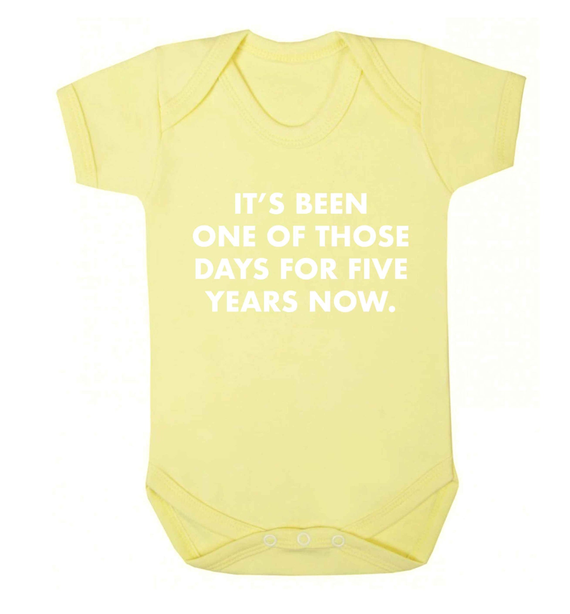 It's been one of those days for 5 years now Baby Vest pale yellow 18-24 months