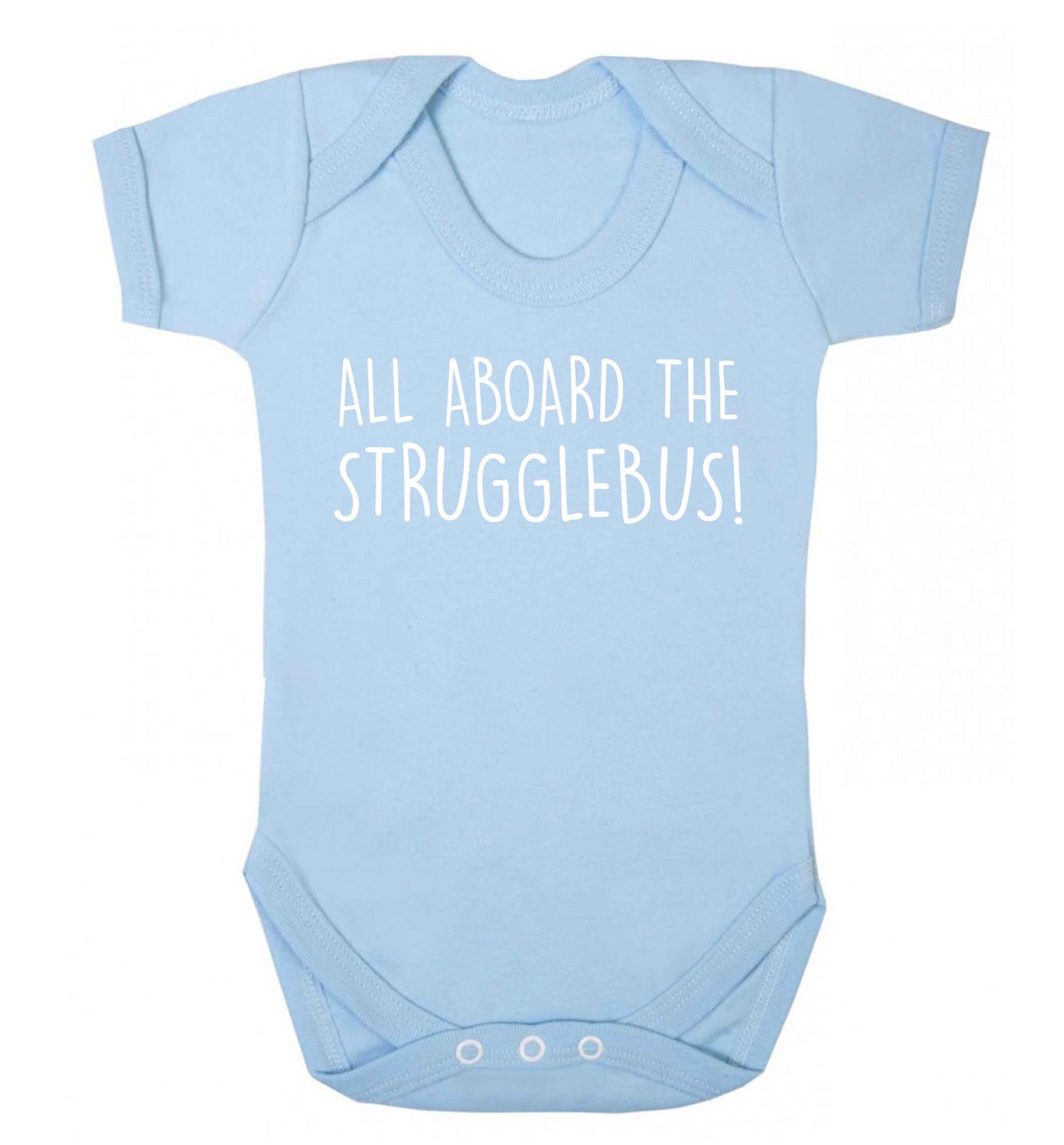 All aboard the strugglebus Baby Vest pale blue 18-24 months