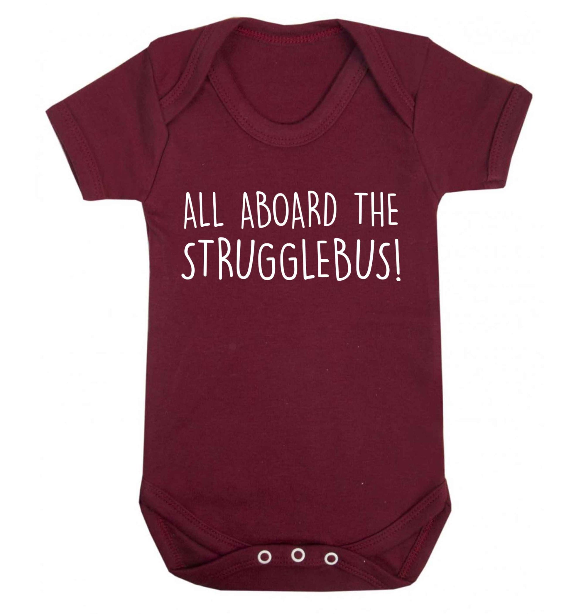 All aboard the strugglebus Baby Vest maroon 18-24 months