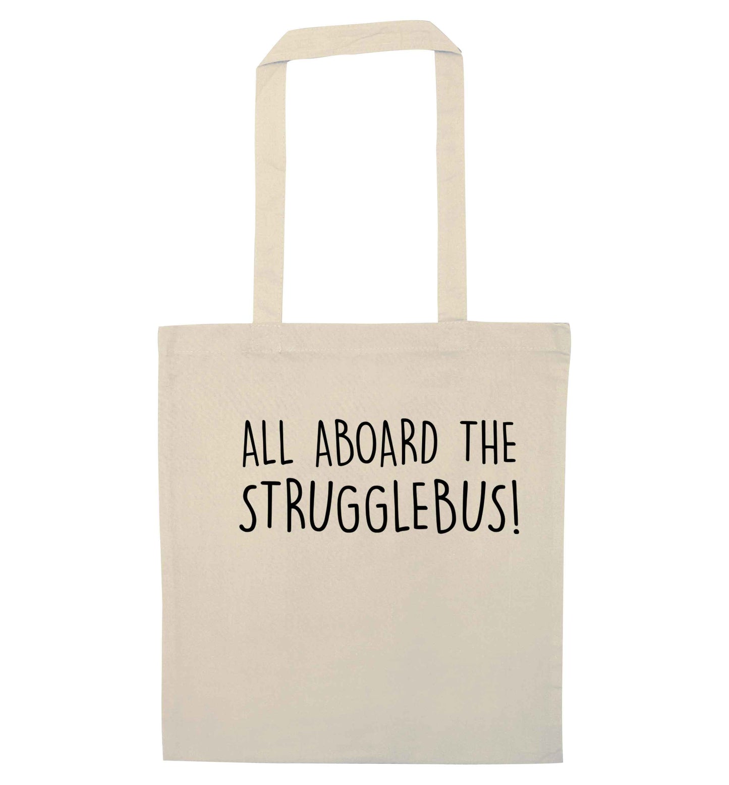 All aboard the strugglebus natural tote bag