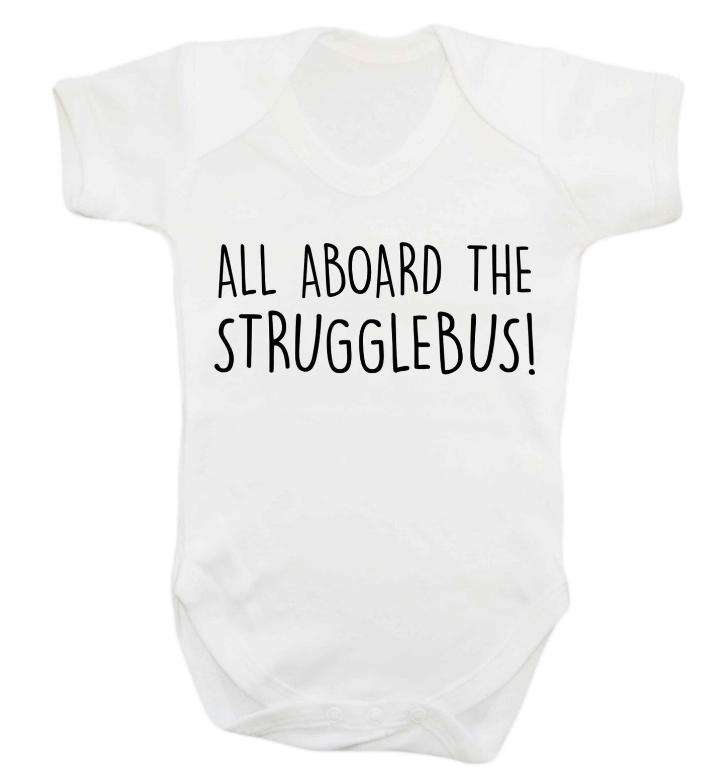All aboard the strugglebus Baby Vest white 18-24 months