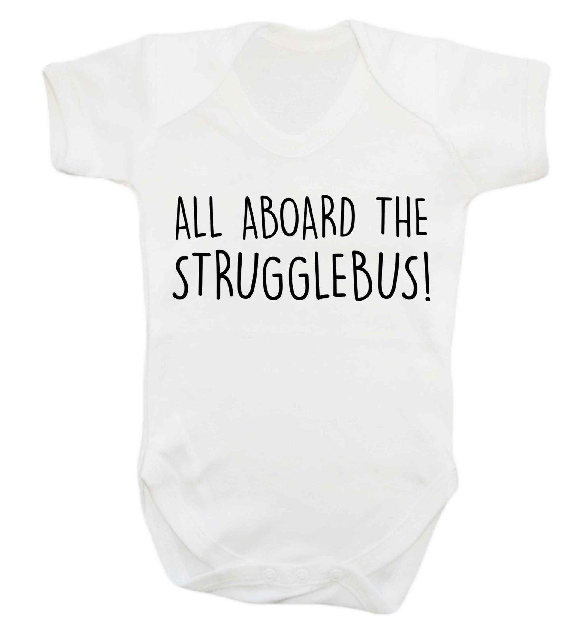 All aboard the strugglebus Baby Vest white 18-24 months