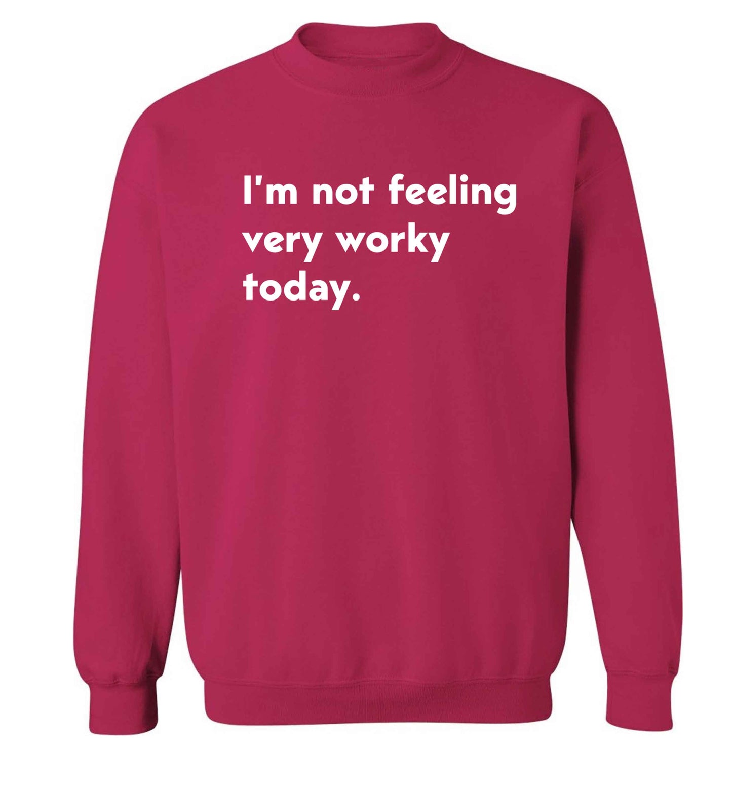 I'm not feeling very worky today Adult's unisex pink Sweater 2XL