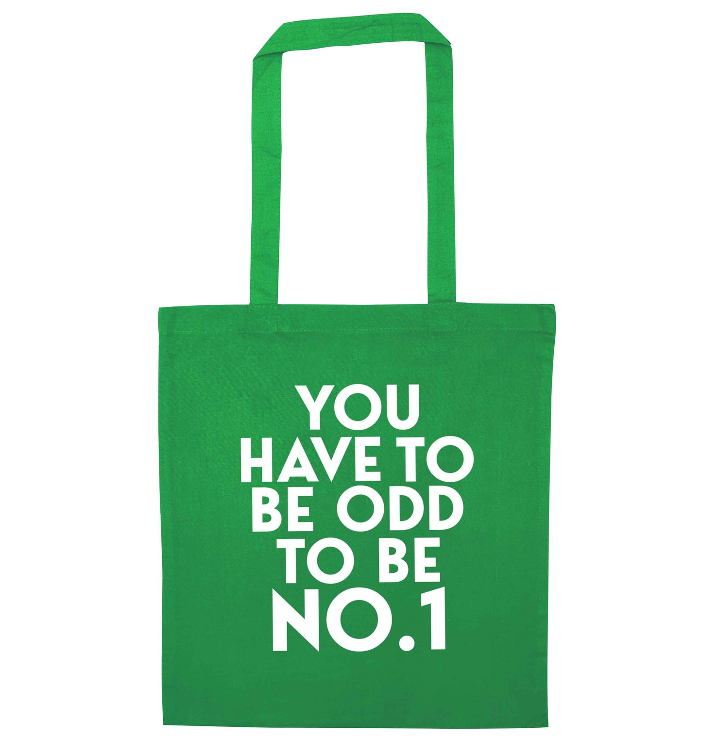 You have to be odd to be No.1 green tote bag