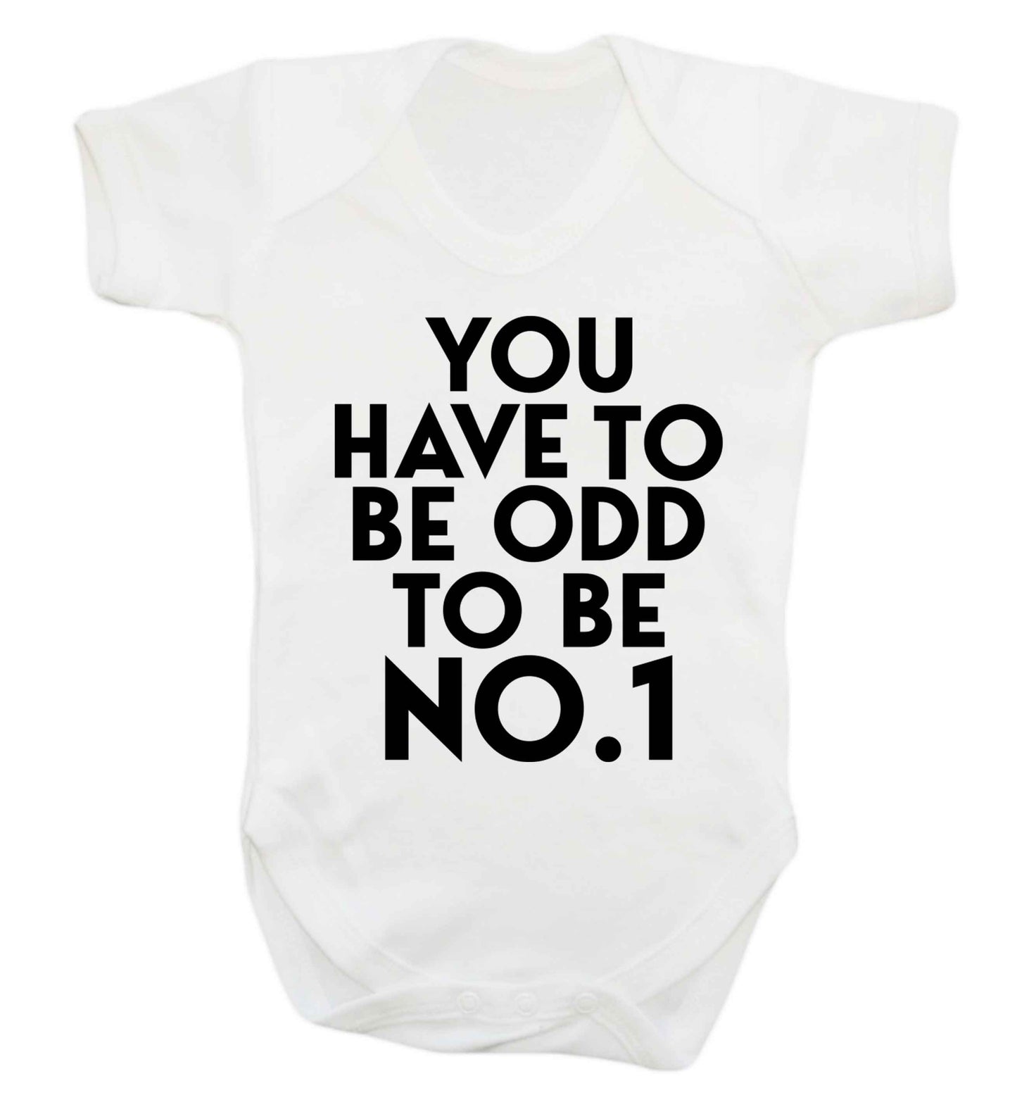You have to be odd to be No.1 Baby Vest white 18-24 months