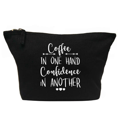 Coffee in one hand confidence in the other | makeup / wash bag