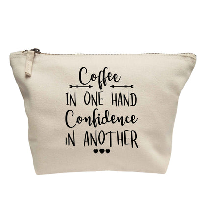 Coffee in one hand confidence in the other | makeup / wash bag