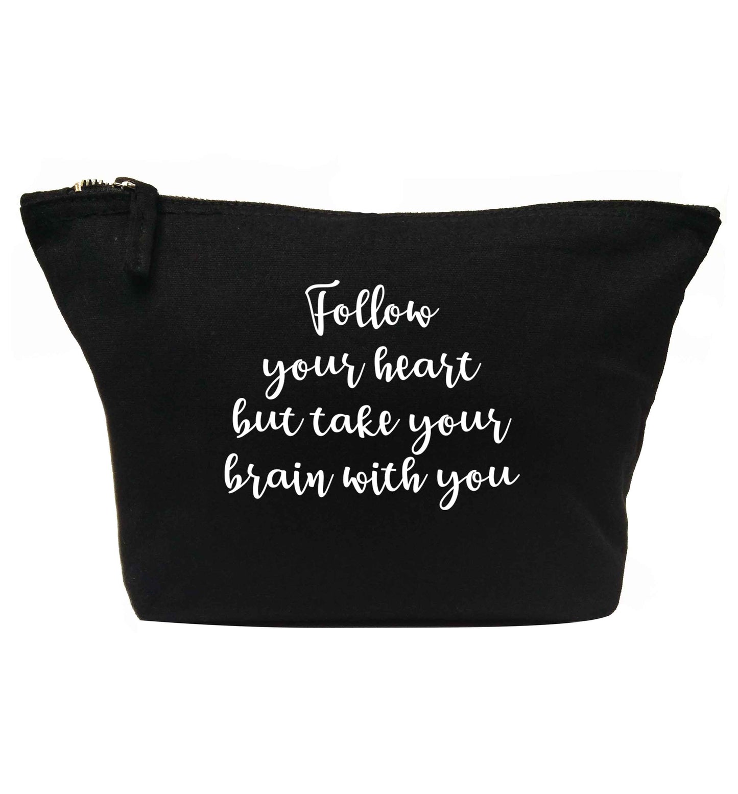 Follow your heart but take your head with you | makeup / wash bag