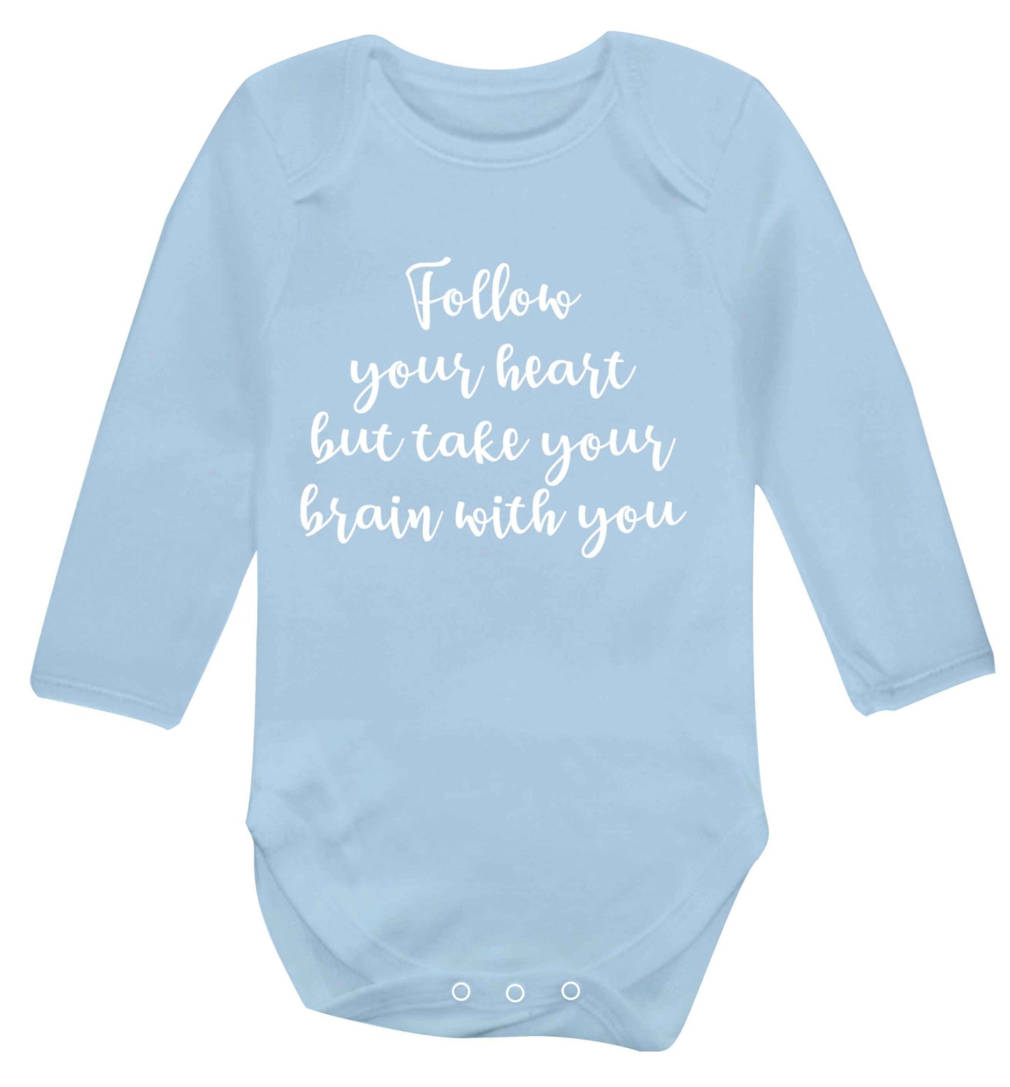 Follow your heart but take your head with you Baby Vest long sleeved pale blue 6-12 months