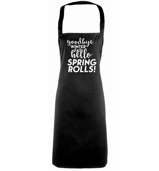 Goodbye winter fat hello spring rolls black apron