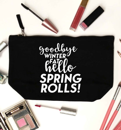 Goodbye winter fat hello spring rolls black makeup bag