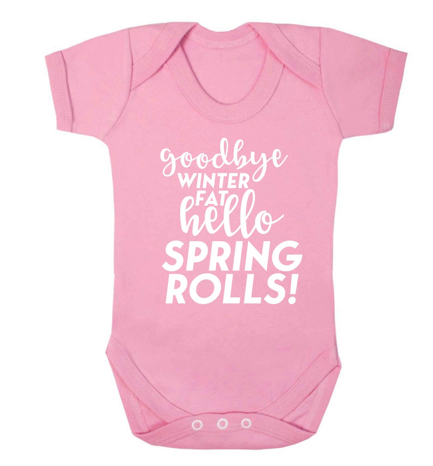 Goodbye winter fat hello spring rolls Baby Vest pale pink 18-24 months