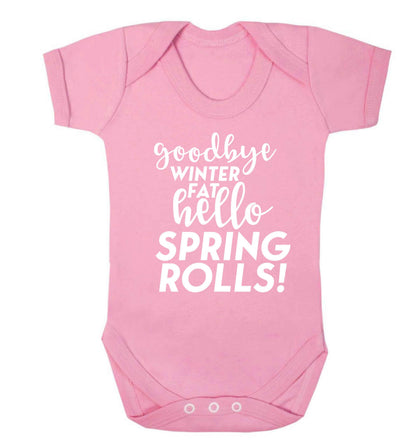 Goodbye winter fat hello spring rolls Baby Vest pale pink 18-24 months