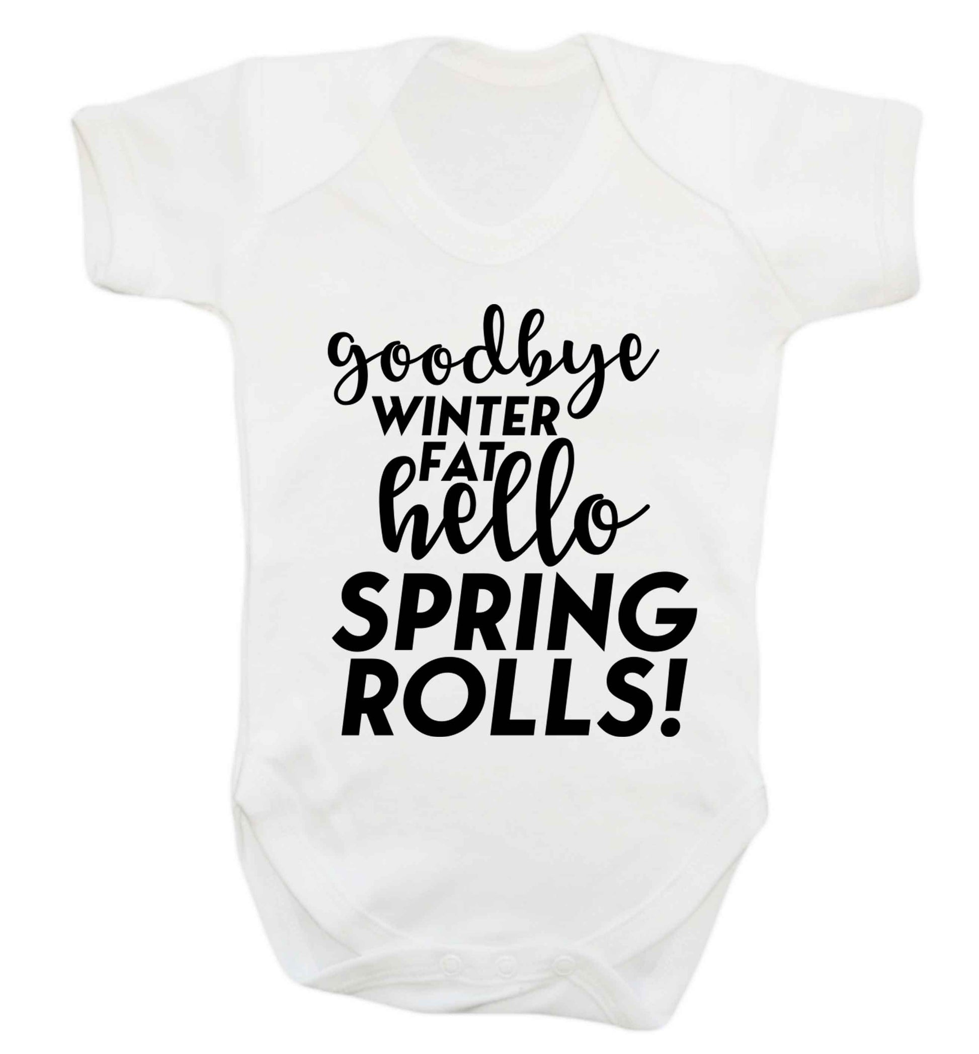 Goodbye winter fat hello spring rolls Baby Vest white 18-24 months