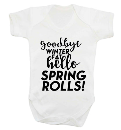 Goodbye winter fat hello spring rolls Baby Vest white 18-24 months