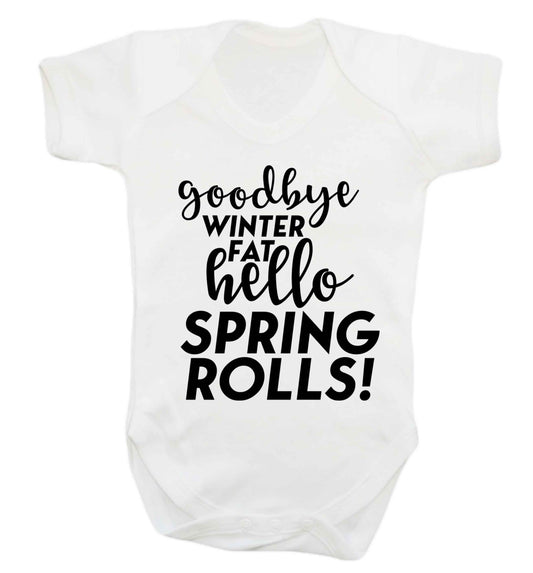 Goodbye winter fat hello spring rolls Baby Vest white 18-24 months