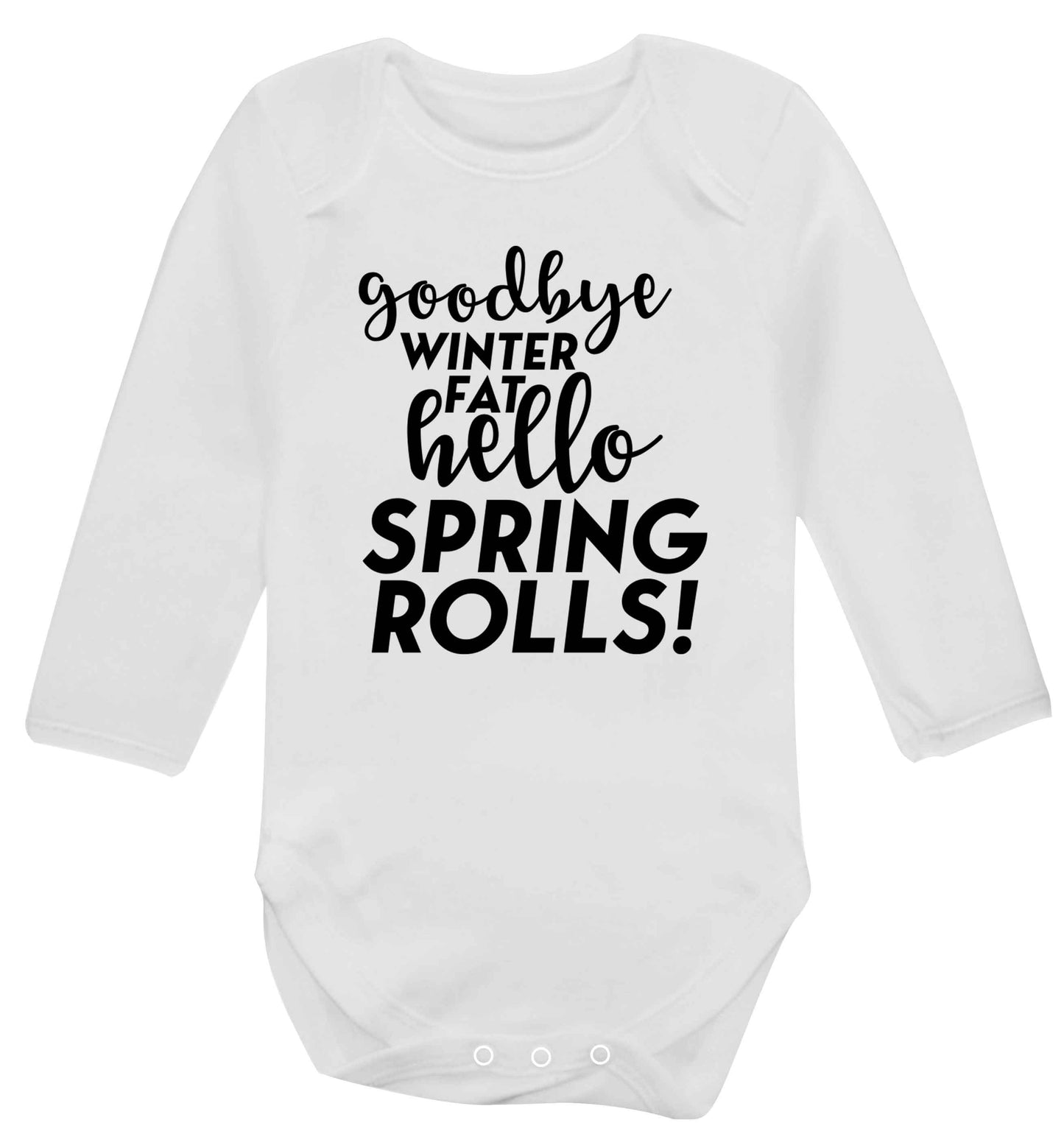 Goodbye winter fat hello spring rolls Baby Vest long sleeved white 6-12 months