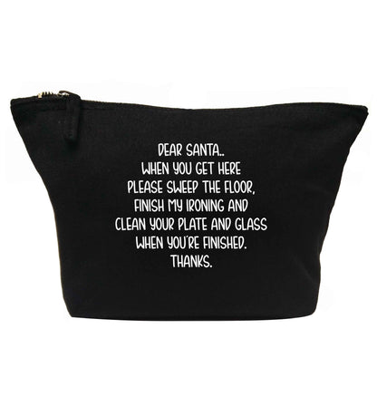 Dear Santa sweep the floor, clean your plate | makeup / wash bag