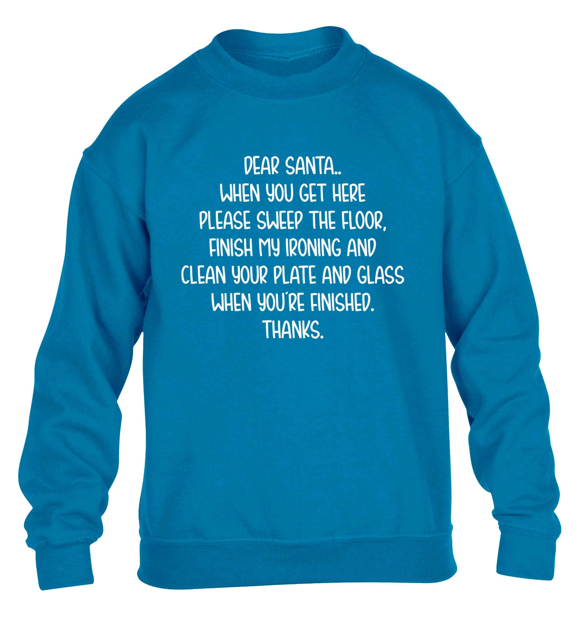 Dear Santa sweep the floor, clean your plate children's blue sweater 12-13 Years