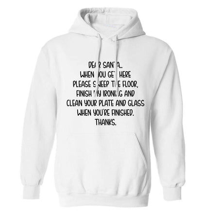 Dear Santa sweep the floor, clean your plate adults unisex white hoodie 2XL