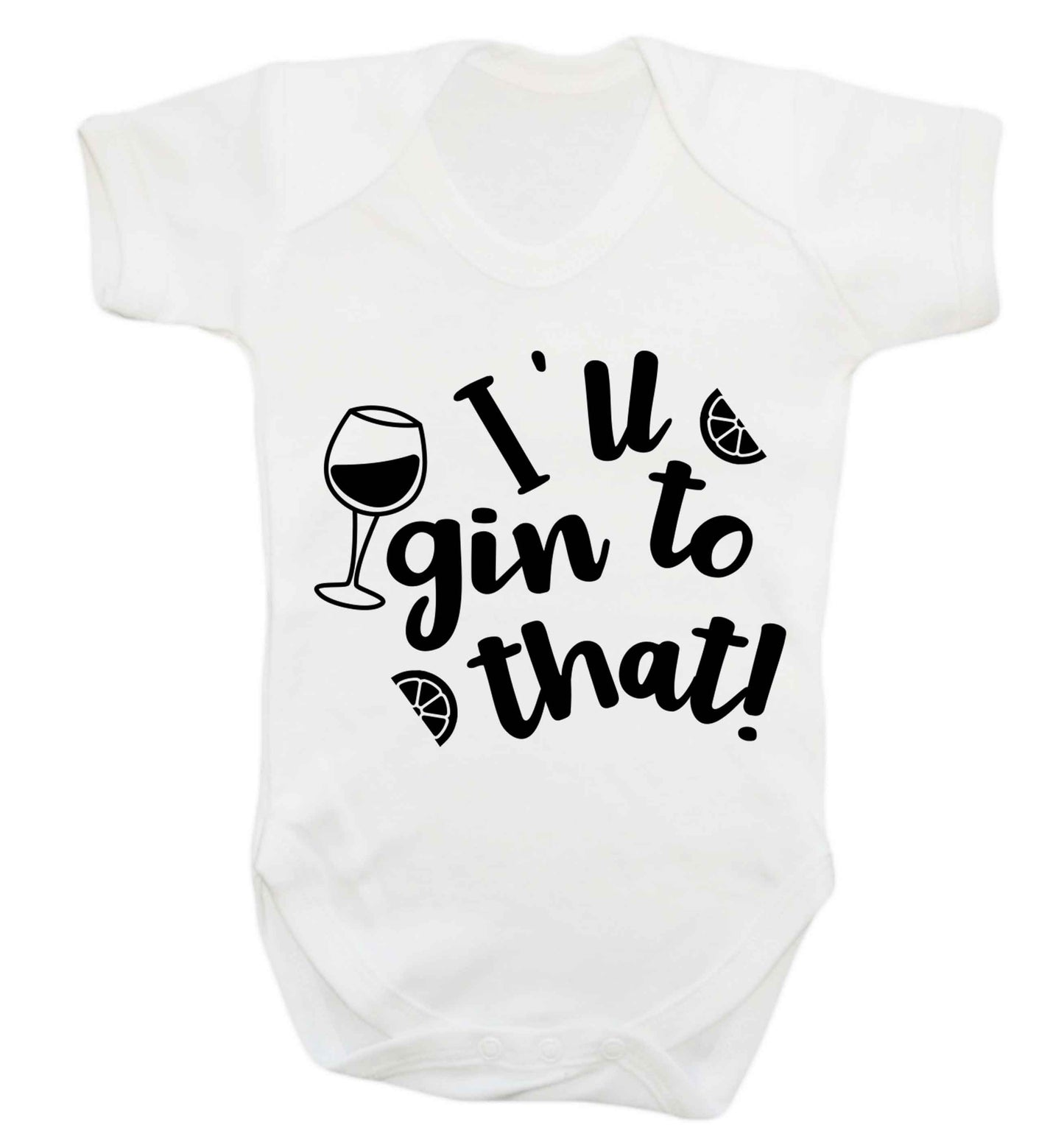 I'll gin to that! Baby Vest white 18-24 months