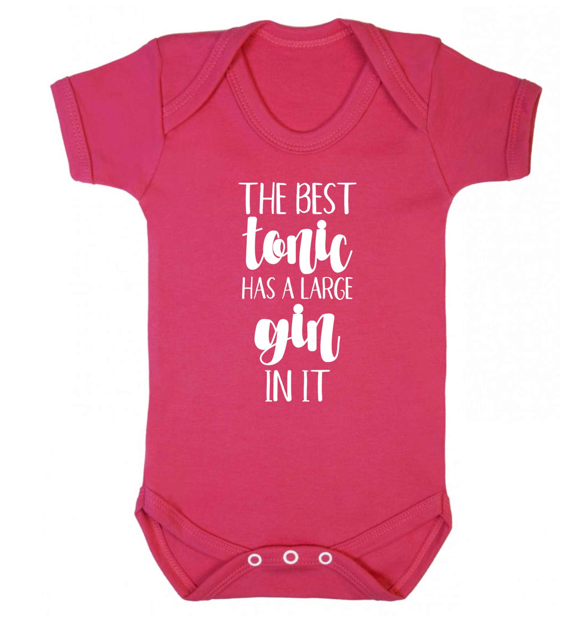 The best tonic has a large gin in it Baby Vest dark pink 18-24 months