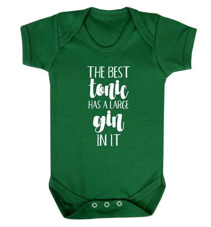 The best tonic has a large gin in it Baby Vest green 18-24 months