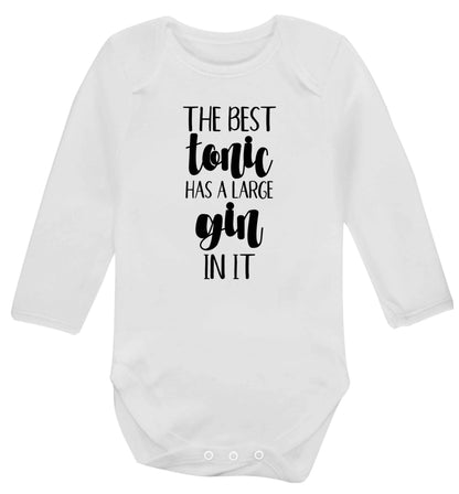 The best tonic has a large gin in it Baby Vest long sleeved white 6-12 months
