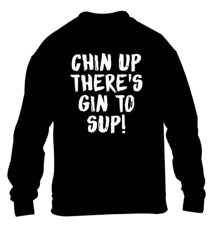 Chin up there's gin to sup children's black sweater 12-13 Years