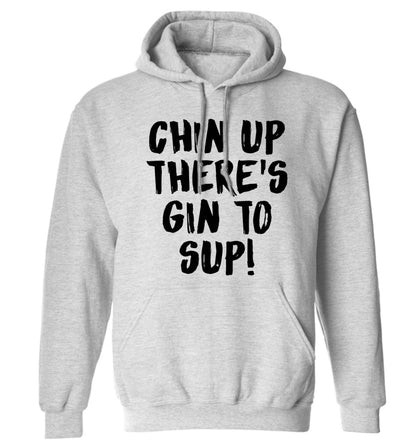Chin up there's gin to sup adults unisex grey hoodie 2XL