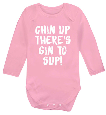 Chin up there's gin to sup Baby Vest long sleeved pale pink 6-12 months