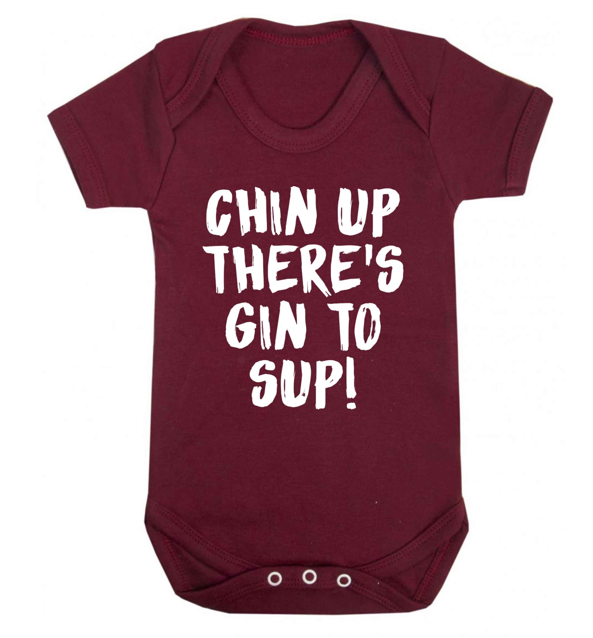 Chin up there's gin to sup Baby Vest maroon 18-24 months