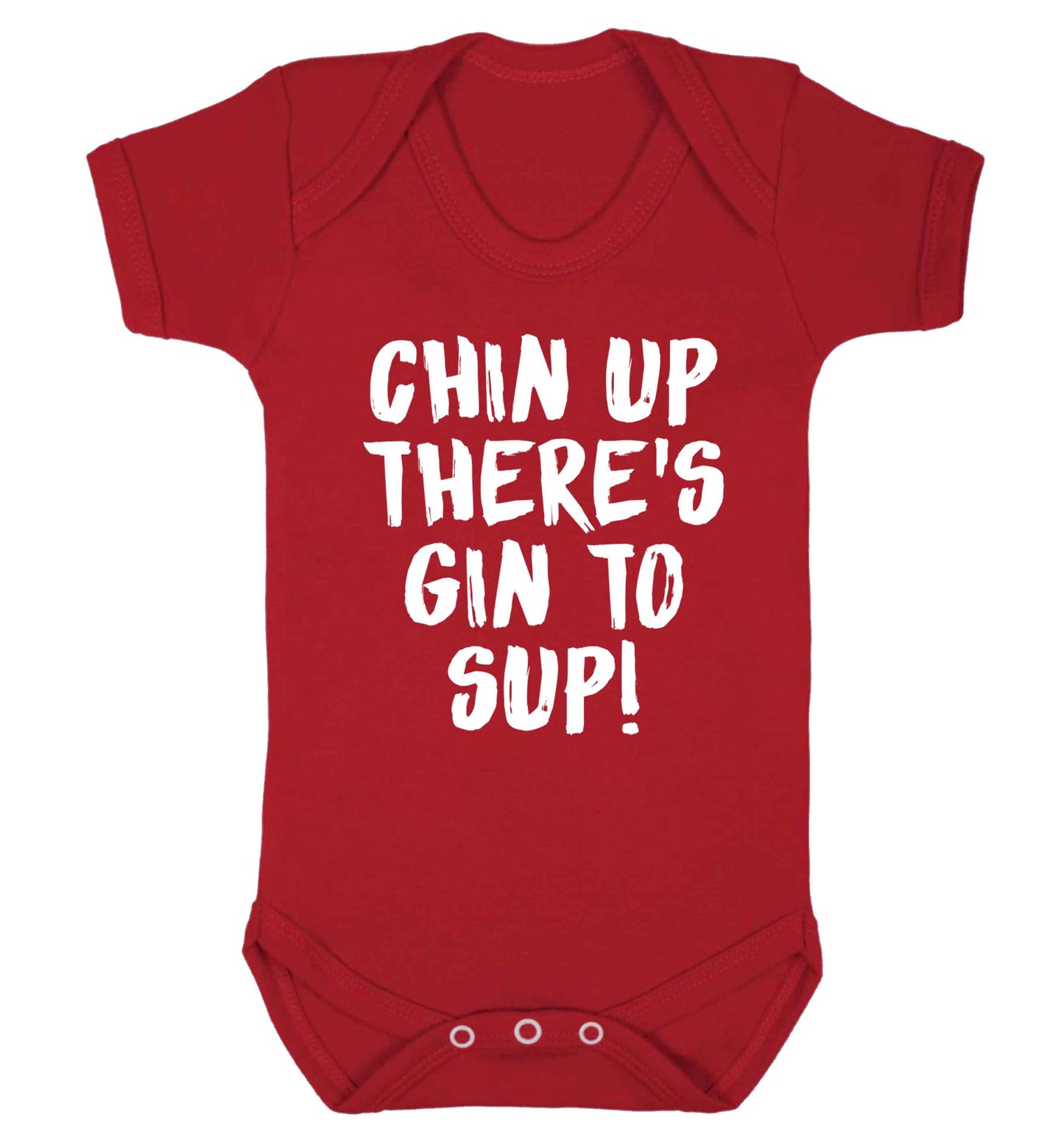 Chin up there's gin to sup Baby Vest red 18-24 months