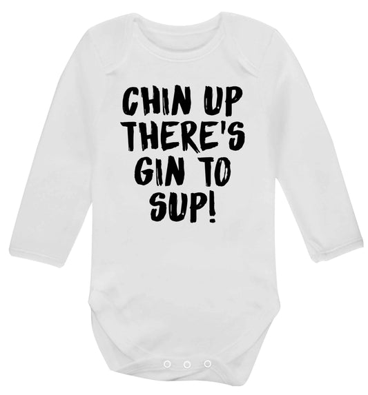 Chin up there's gin to sup Baby Vest long sleeved white 6-12 months