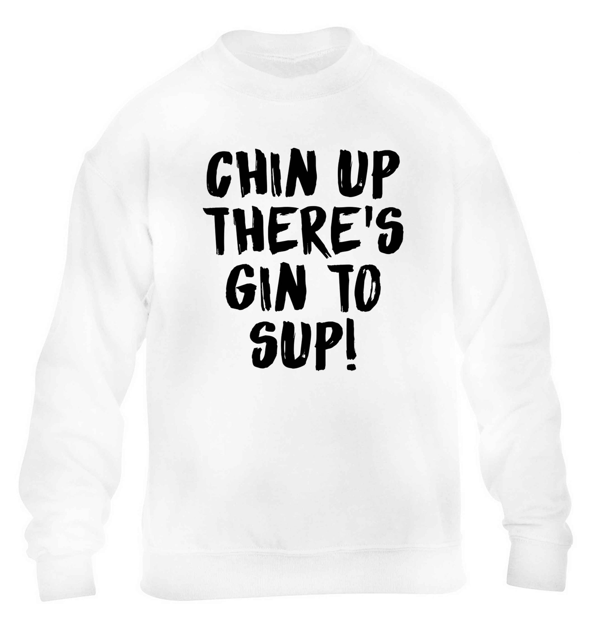 Chin up there's gin to sup children's white sweater 12-13 Years