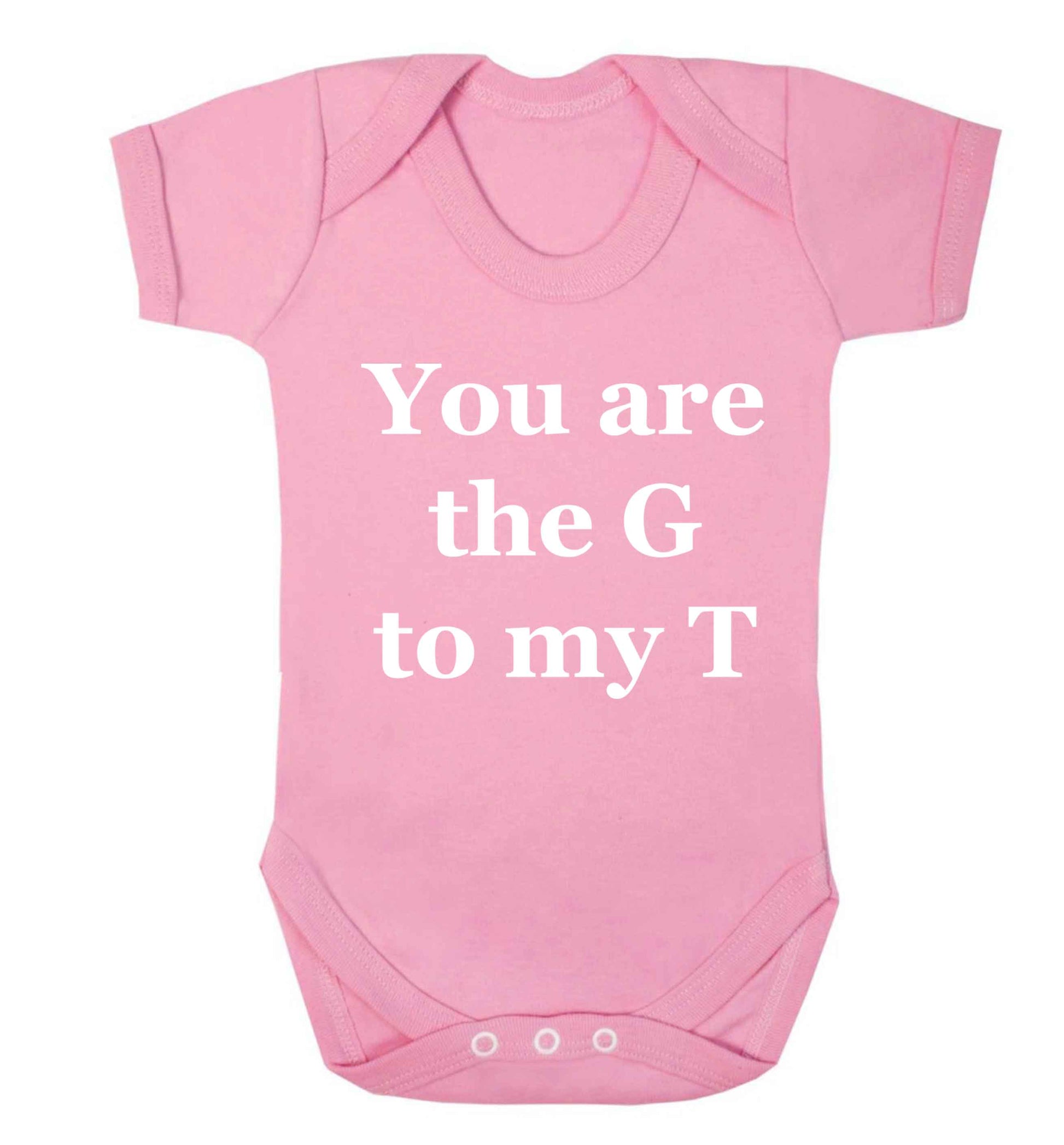 You are the G to my T Baby Vest pale pink 18-24 months