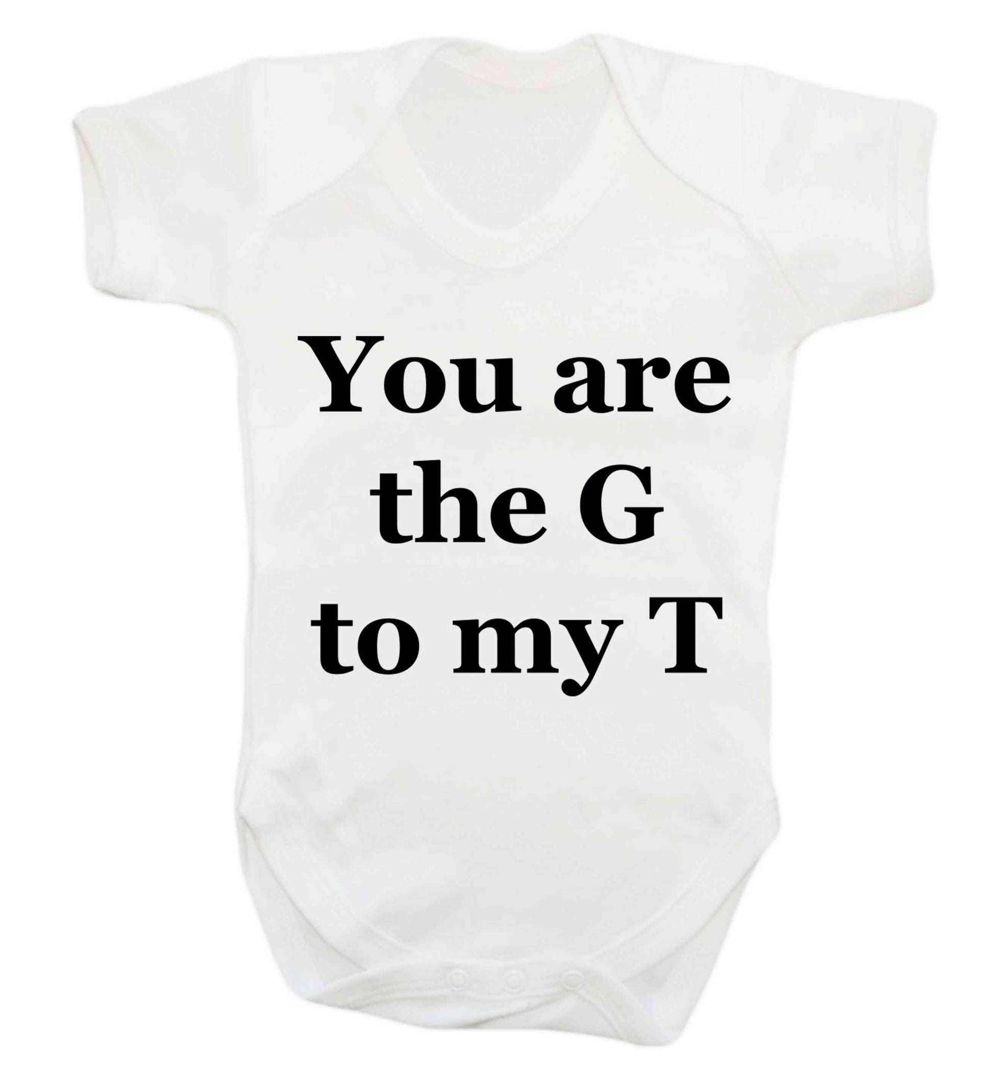 You are the G to my T Baby Vest white 18-24 months