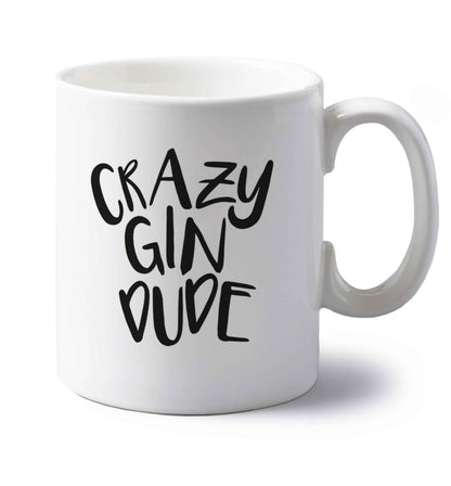 Crazy gin dude left handed white ceramic mug 